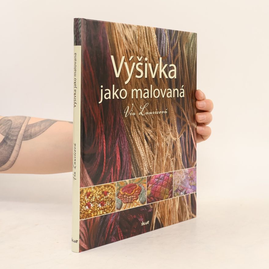 Via Laurie Výšivka jako malovaná