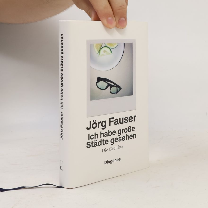 Jörg Fauser Ich habe große Städte gesehen