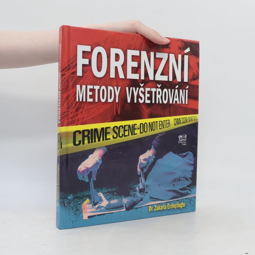 Zakaria Erzinçlioglu Forenzní metody vyšetřování