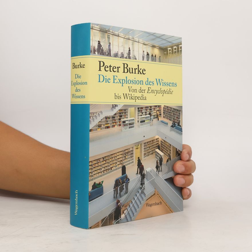 Peter Burke Die Explosion des Wissens