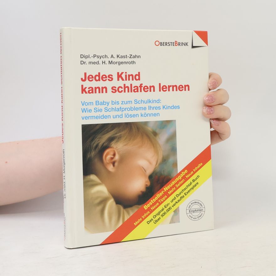 Annette Kast-Zahn Jedes Kind kann schlafen lernen