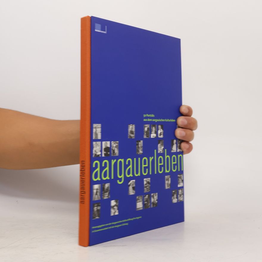 Aargauer Kulturstiftung Pro Argovia Aargauerleben