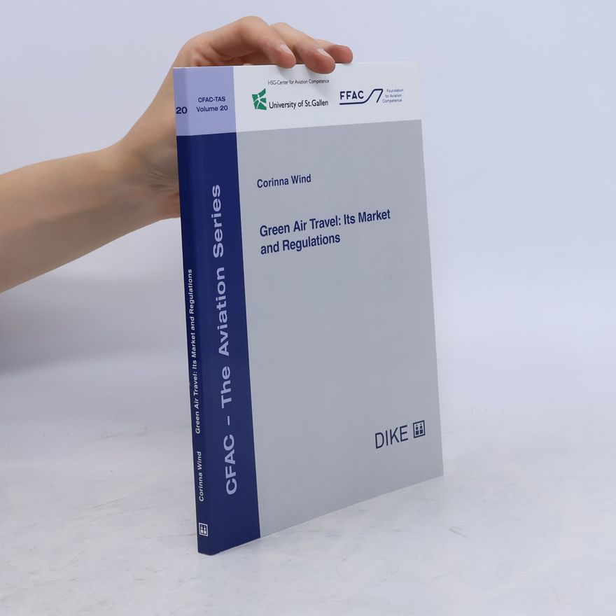 Corinna Wind CFAC - The Aviation Series - 20: Green Air Travel: Its Market and Regulations