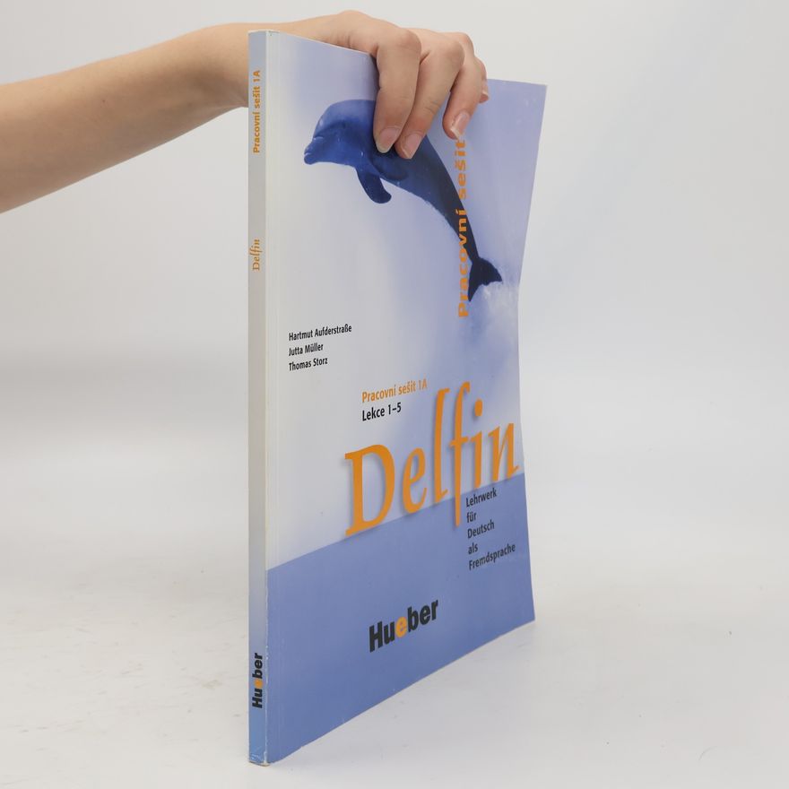 Aufderstraße Helmut Delfin, zweibändige Ausgabe: Pracovní sešit 1A, Lekce 1-5