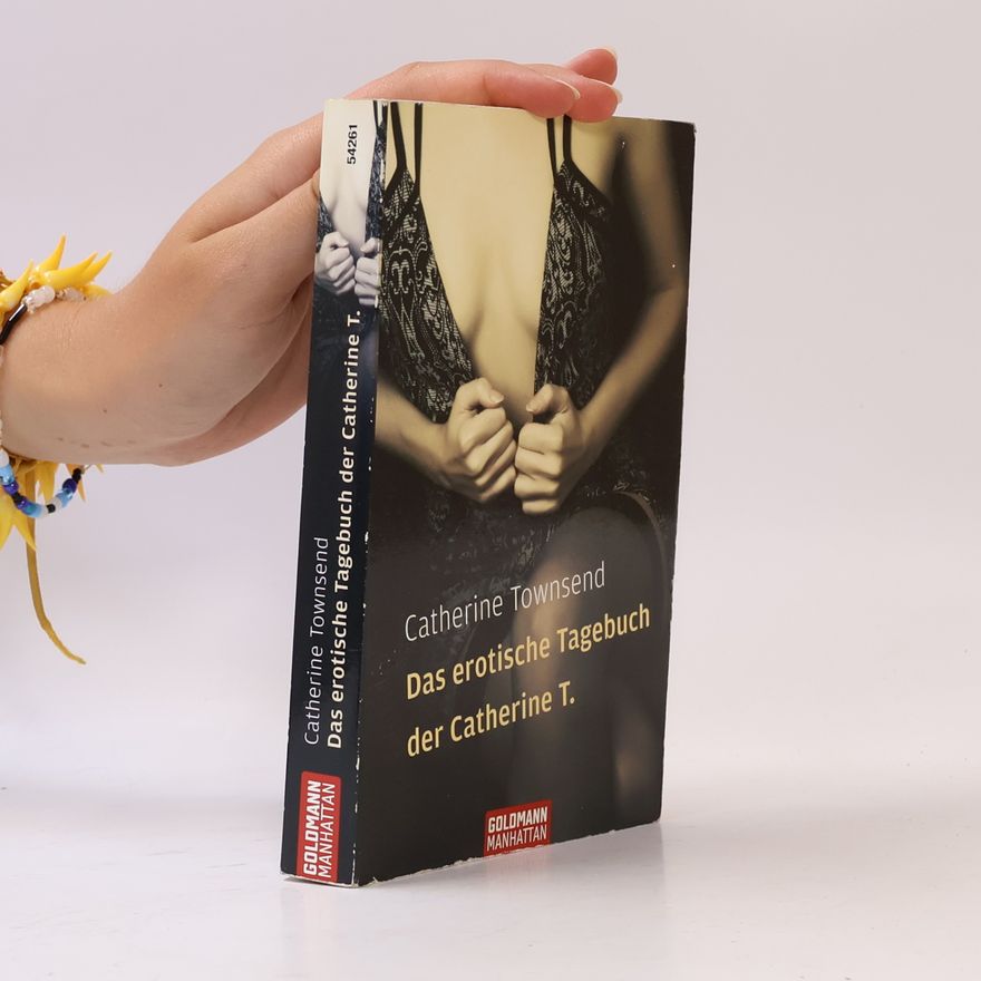 Catherine Townsend Das erotische Tagebuch der Catherine T.