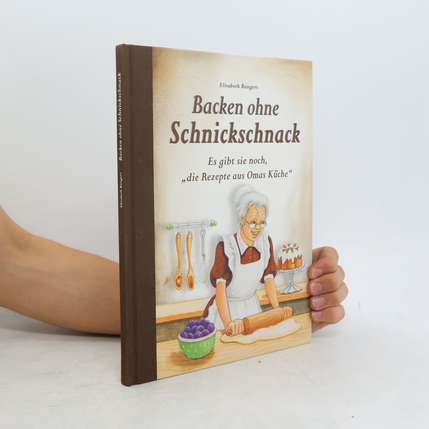 Elisabeth Bangert Backen ohne Schnickschnack