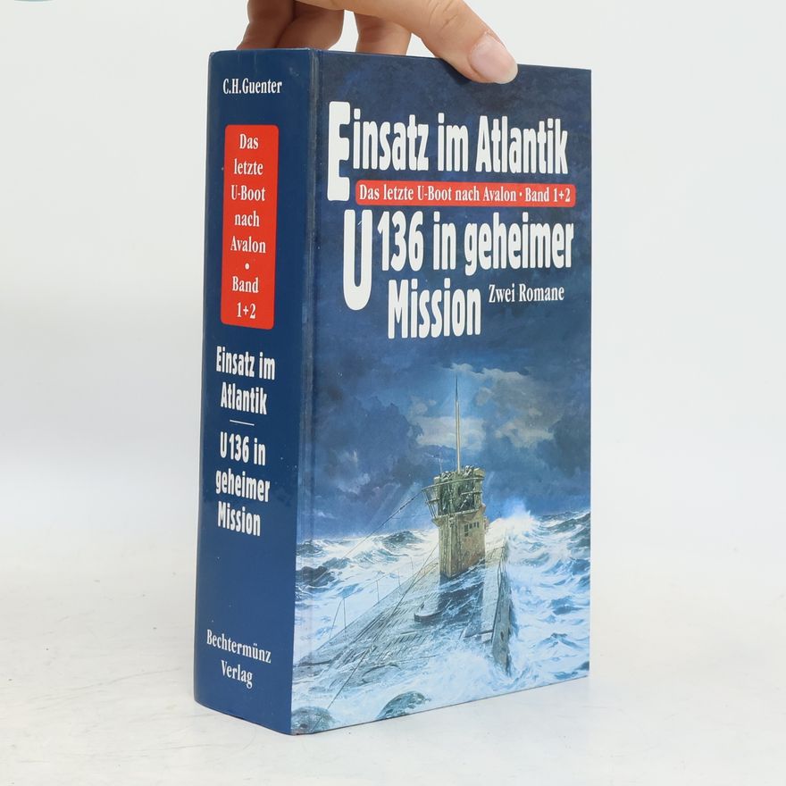 Karl-Heinz Günther Das letzte U-Boot nach Avalon. Band 1+2