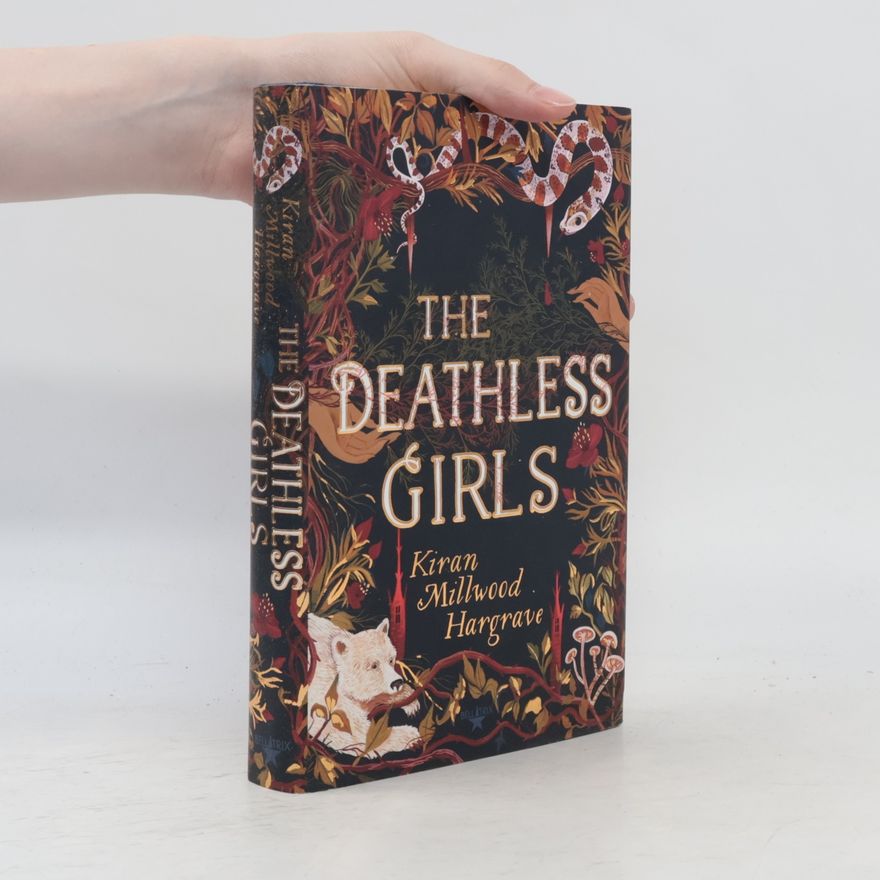 Kiran Millwood Hargrave The deathless girls