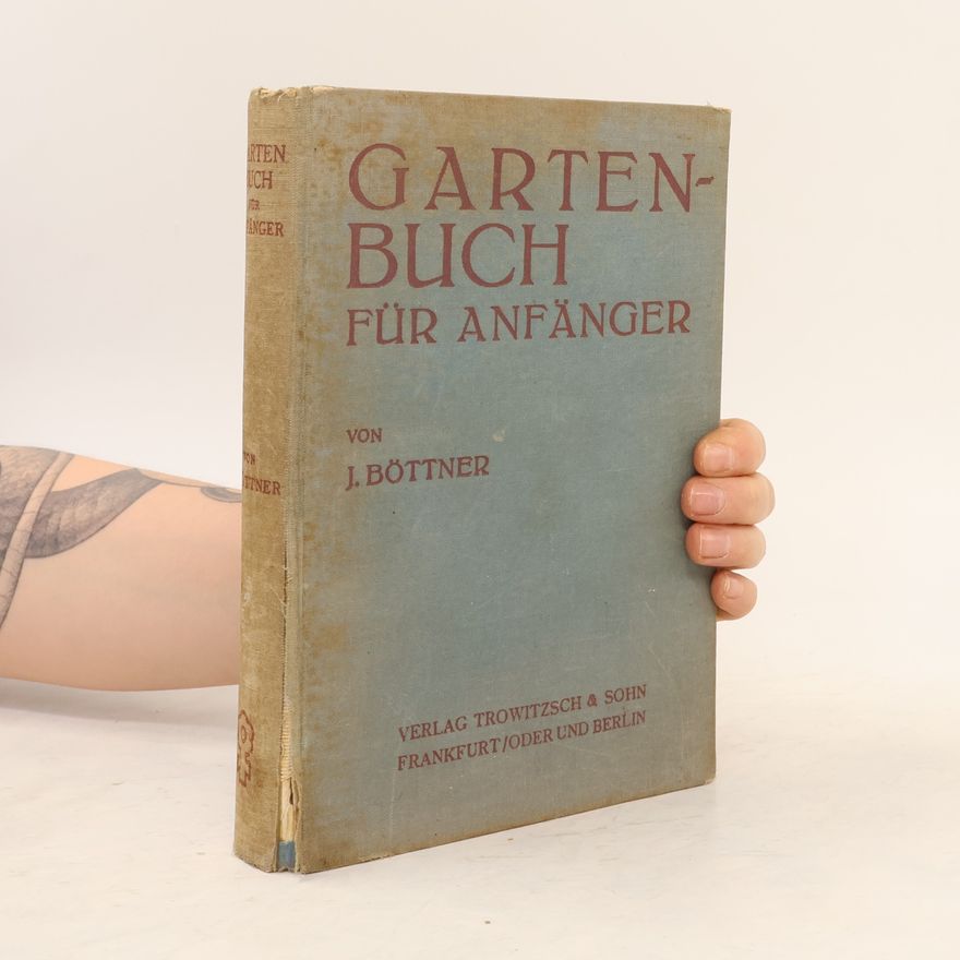 Johannes Böttner Gartenbuch für anfänger