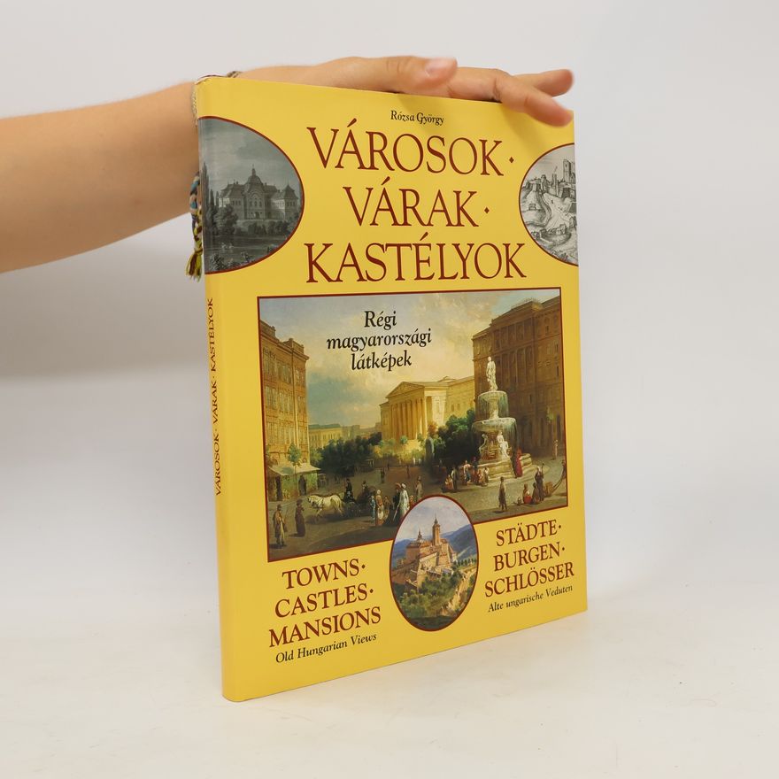 György Rózsa Városok, várak, kastélyok