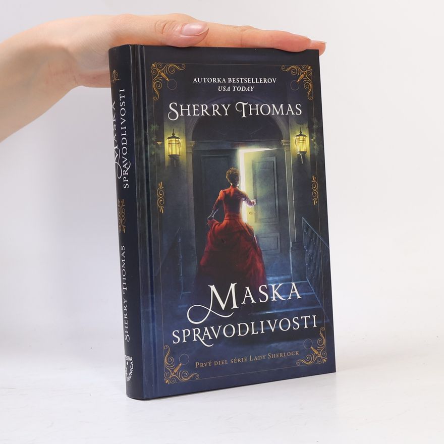 Sherry Thomas Lady Sherlock - 1: Maska spravodlivosti