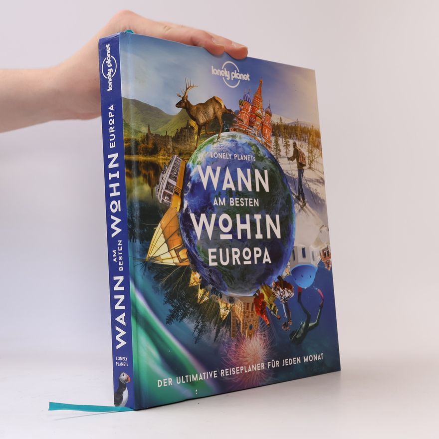 Autorenkollektiv Lonely Planet Wann am besten wohin Europa