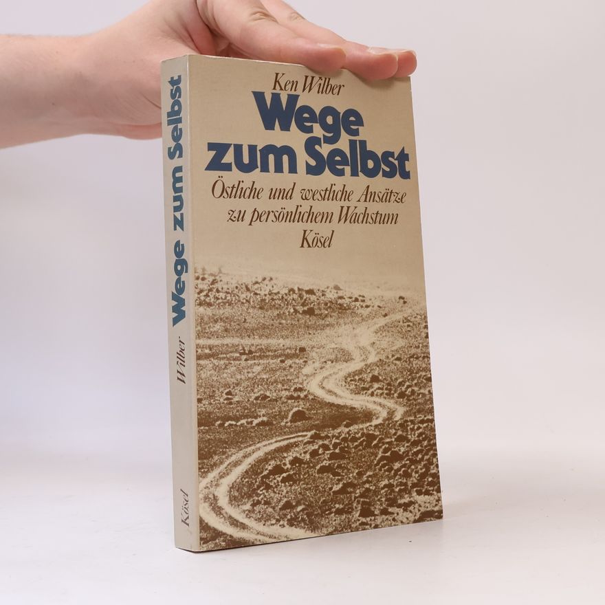 Ken Wilber Wege zum Selbst