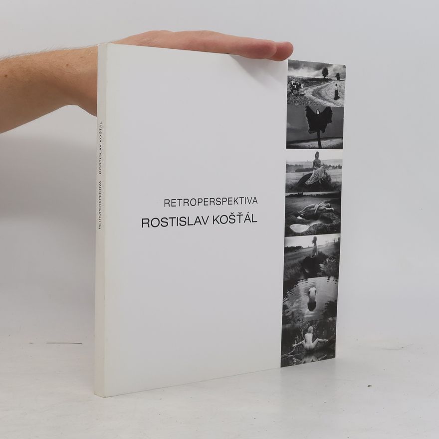 Rostislav Košťál Rostislav Košťál. Retroperspektiva