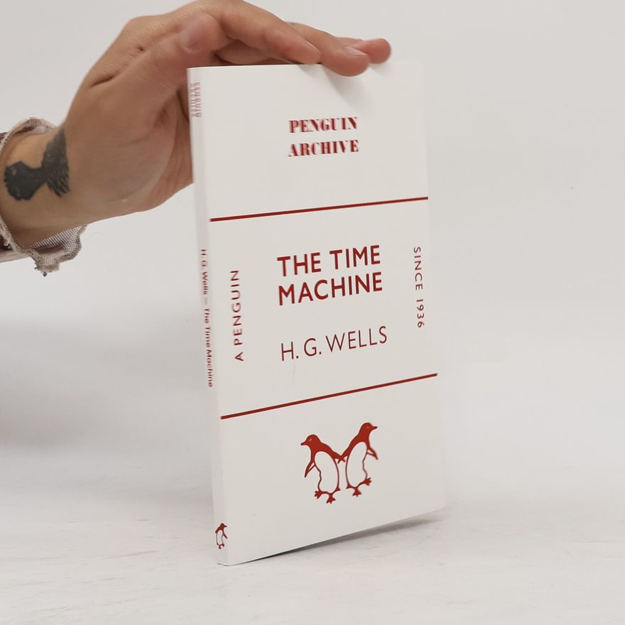 H. G. Wells Penguin Archive: The Time Machine