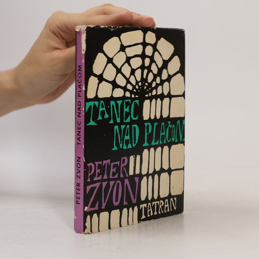 Peter Zvon Tanec nad plačom