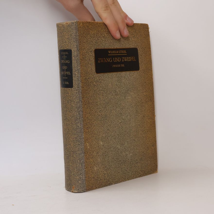 Wilhelm Stekel Zwang und Zweifel 2