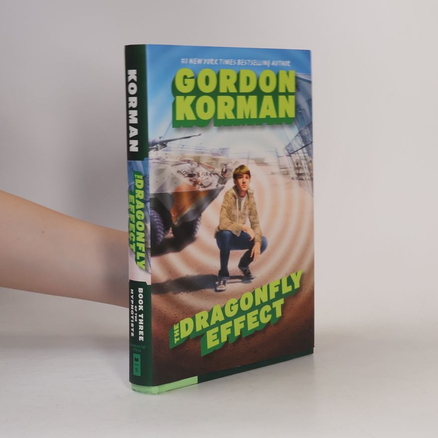 Gordon Korman The Hypnotists - 3: The Dragonfly Effect