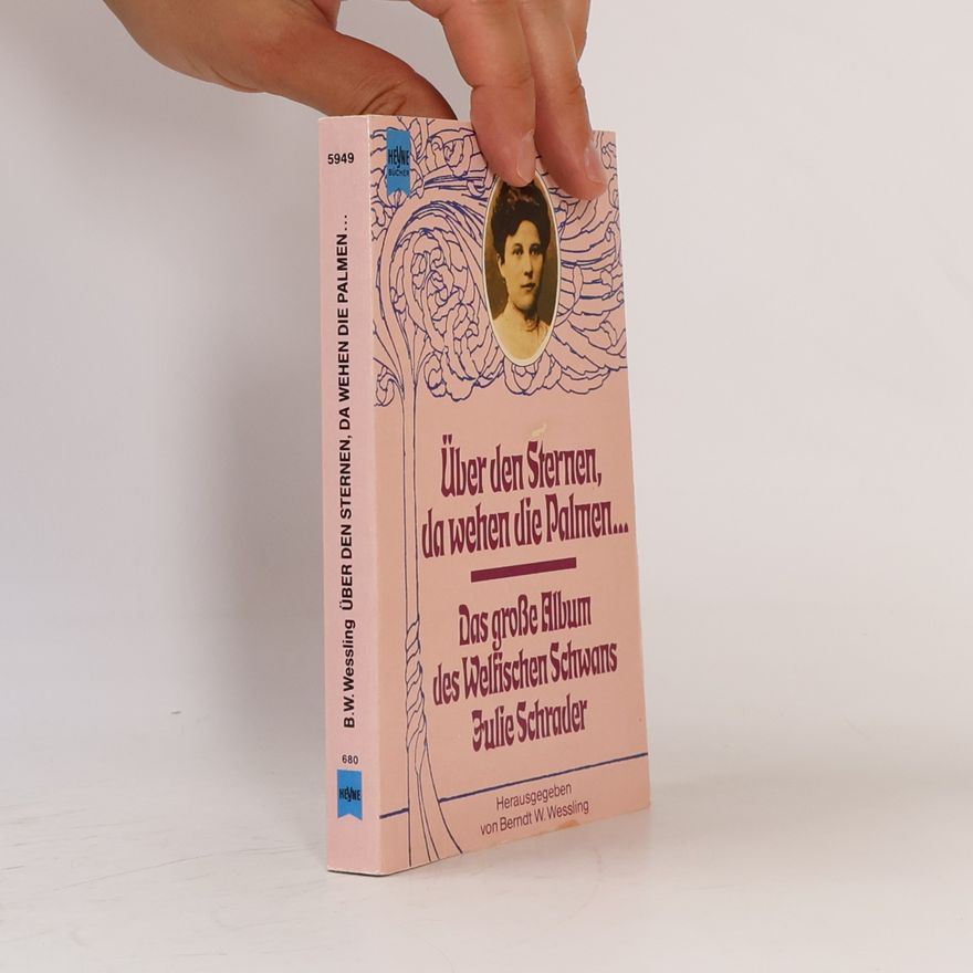 Julie Schrader Über den Sternen, da wehen die Palmen ...