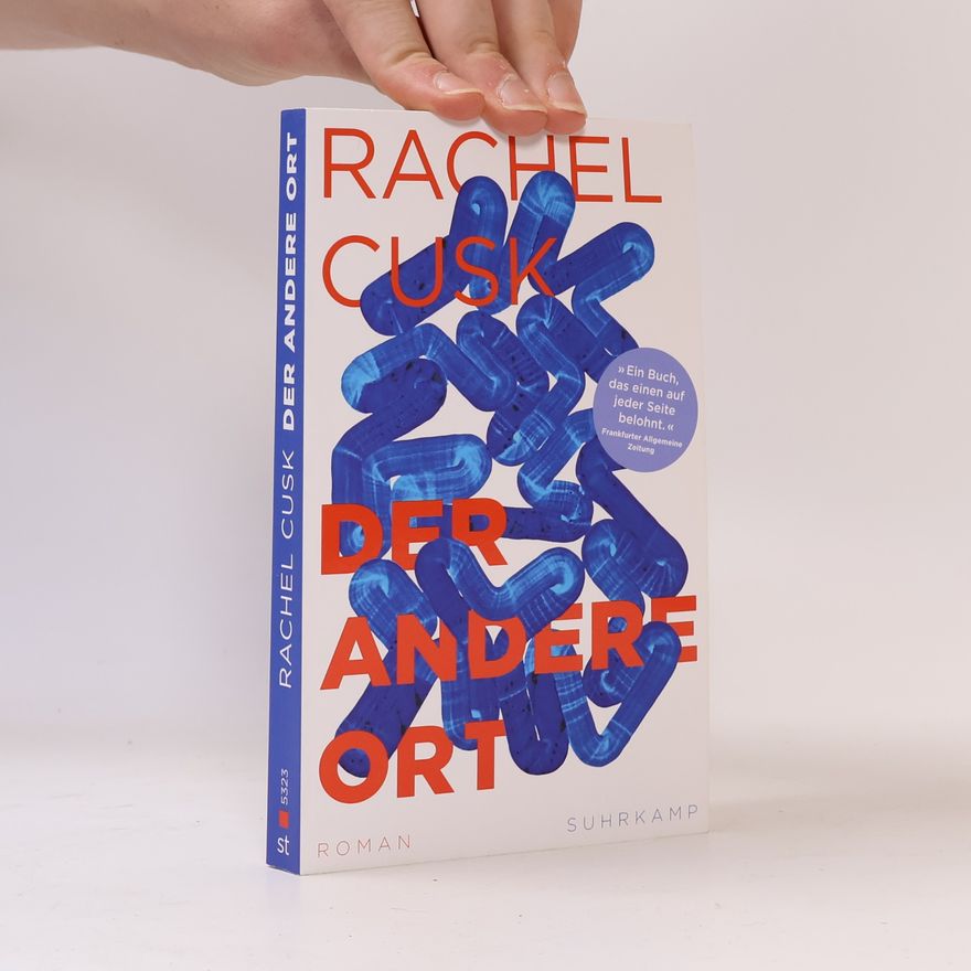 Rachel Cusk Der andere Ort