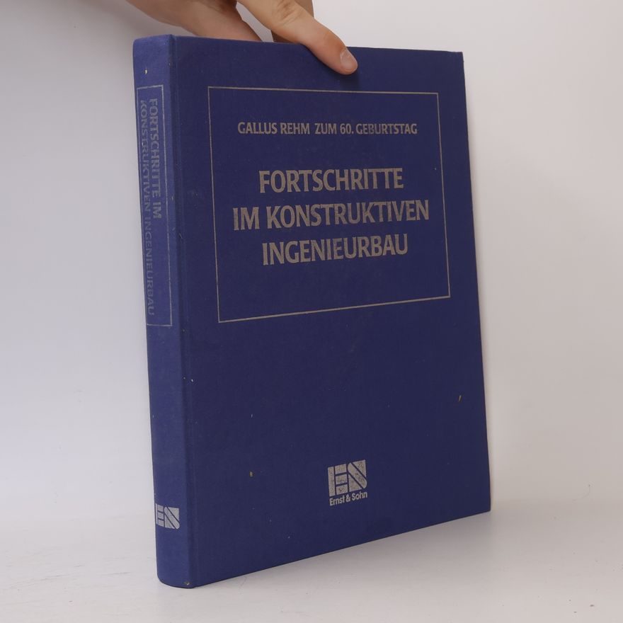 Rolf Eligehausen Fortschritte im konstruktiven Ingenieurbau