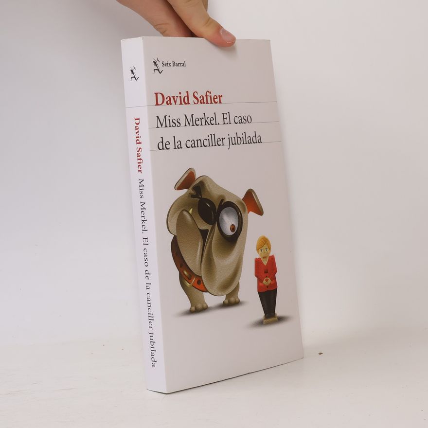 David Safier Miss Merkel. El caso de la canciller jubilada