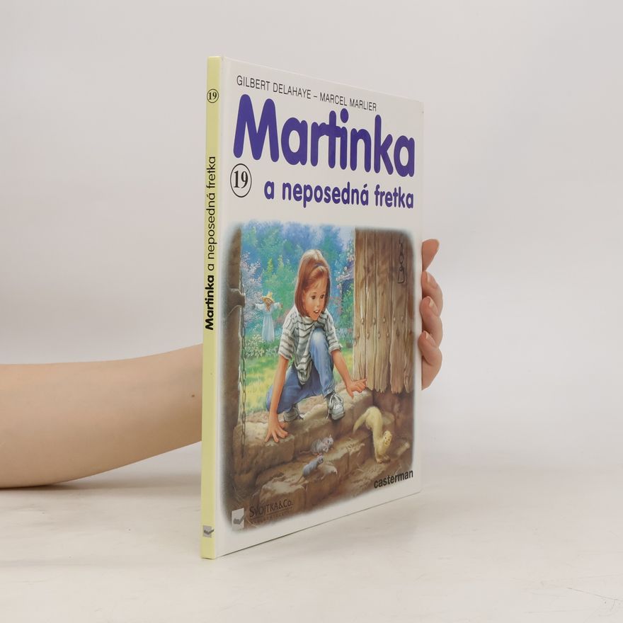 Gilbert Delahaye Martinka a neposedná fretka