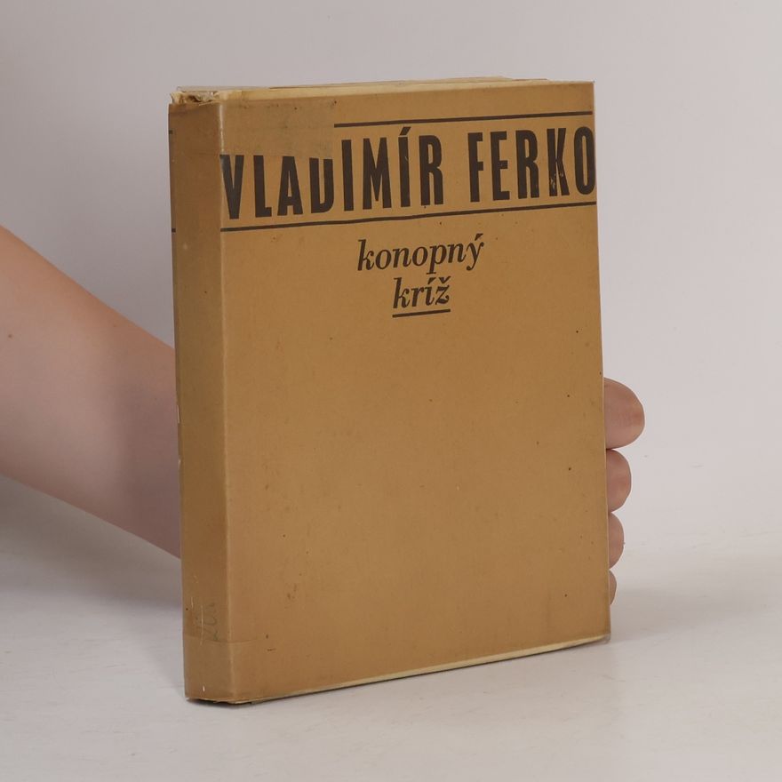 Vladimír Ferko Konopný kříž