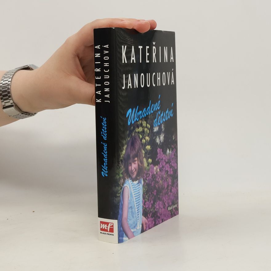 Katerina Janouch Ukradené dětství