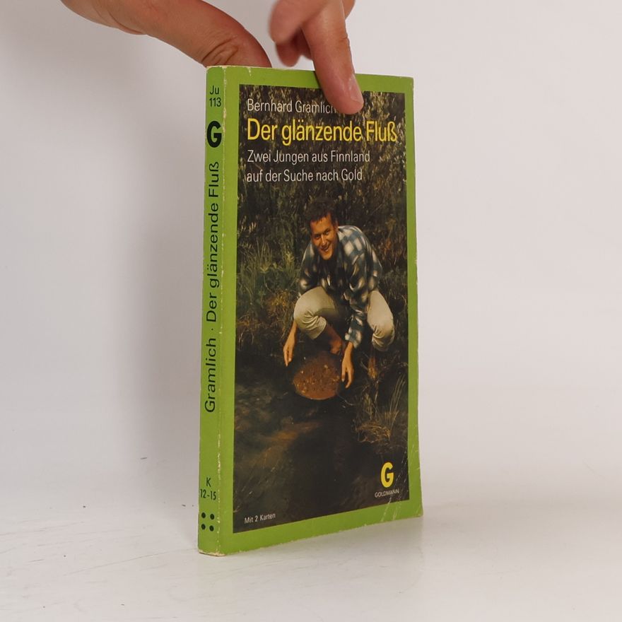 Bernhard Gramlich Der glänzende Fluss