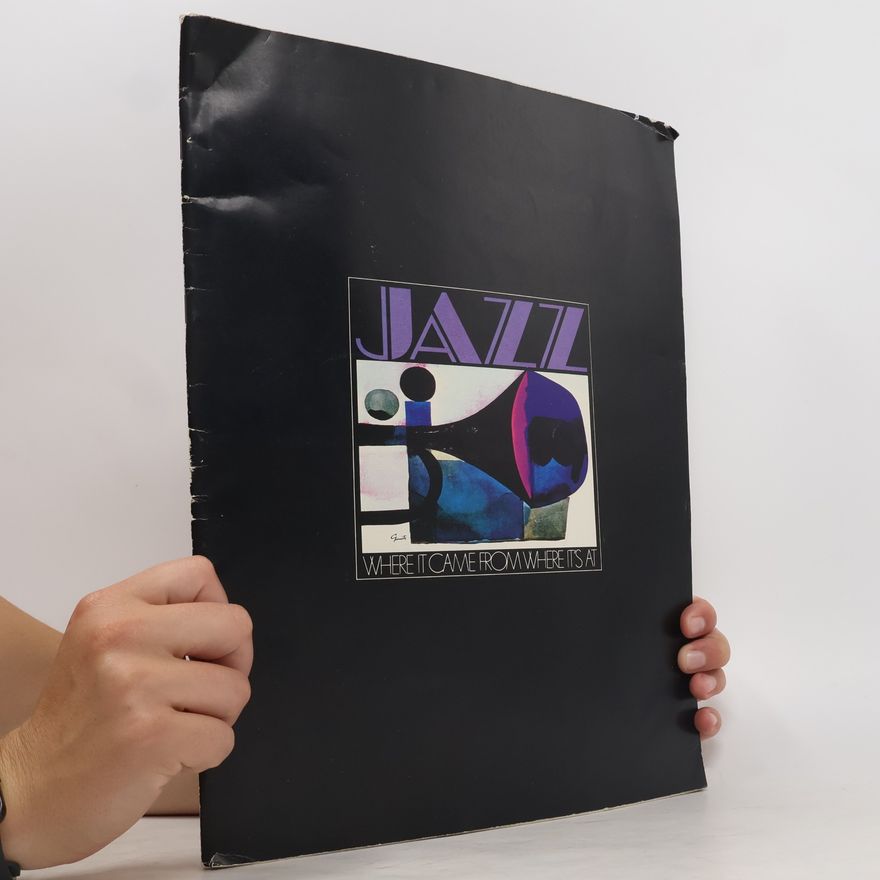 John S. Wilson Jazz. Where It Came From Where It's At