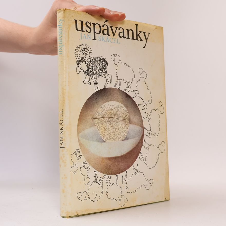 Jan Skácel Uspávanky