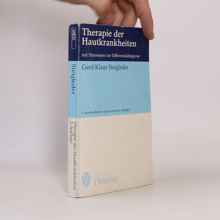 Gerd Klaus Steigleder Therapie der Hautkrankheiten