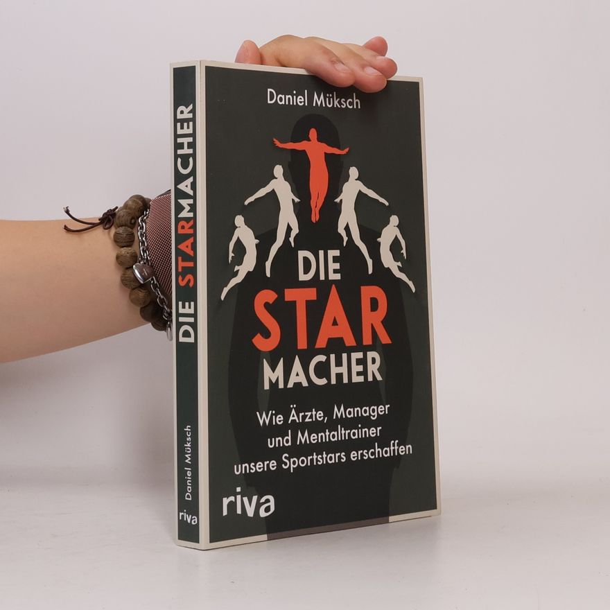 Daniel Müksch Die Starmacher