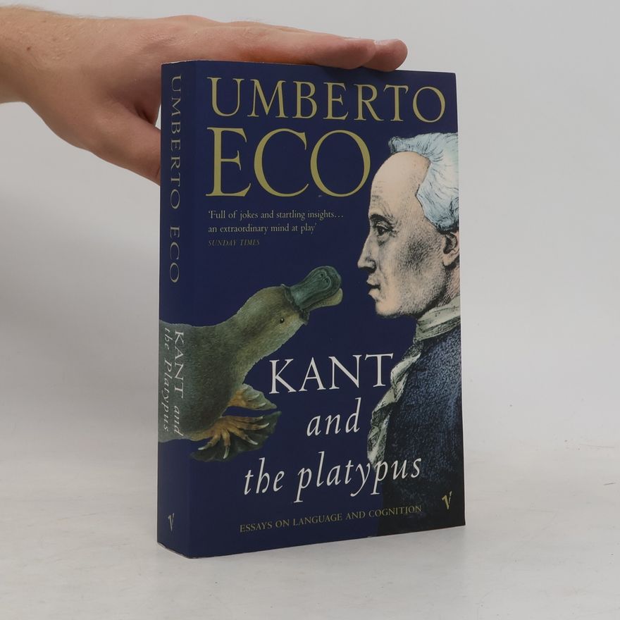 Umberto Eco Kant and the Platypus