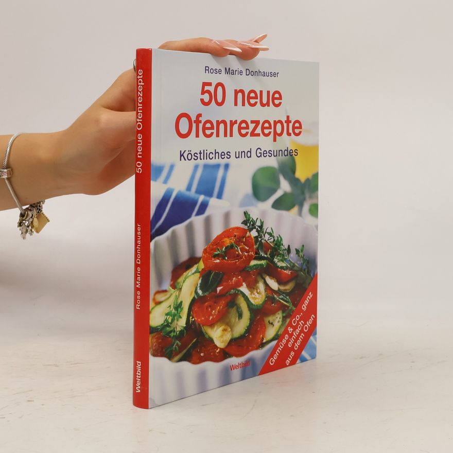 Rose Marie Donhauser 50 neue Ofenrezepte