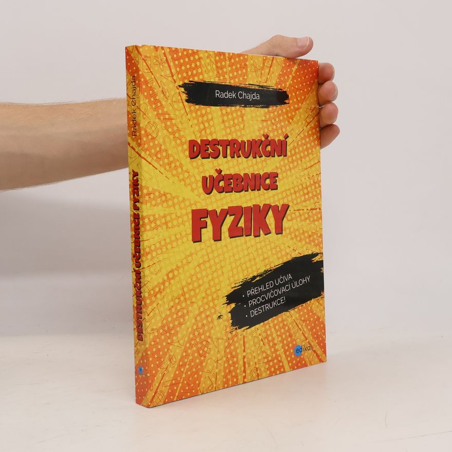 Radek Chajda Destrukční učebnice fyziky
