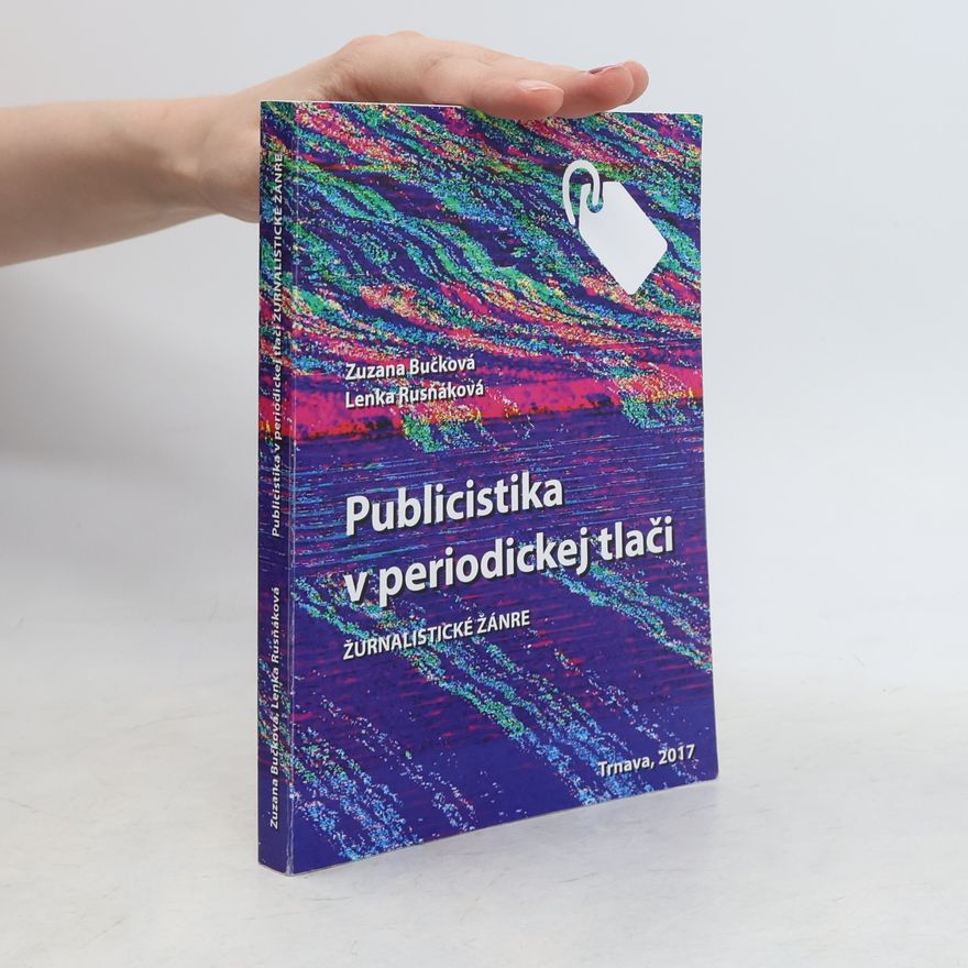 Lenka Rusňáková Publicistika v periodickej tlači