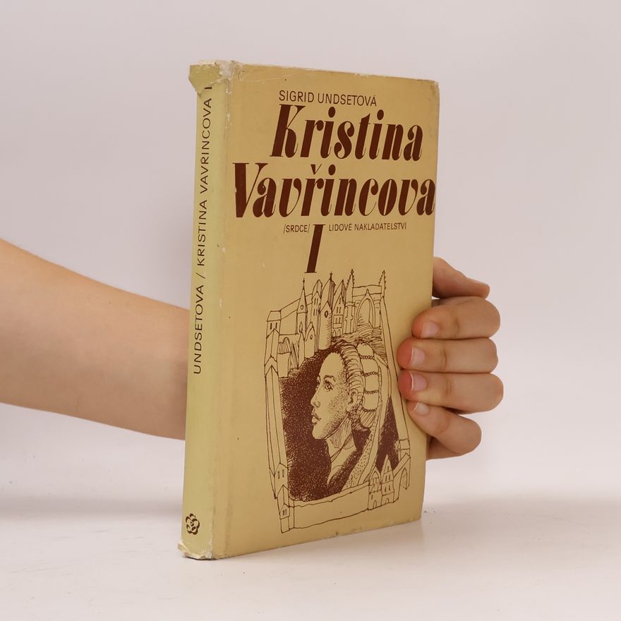 Sigrid Undset Kristina Vavřincova I. Věnec