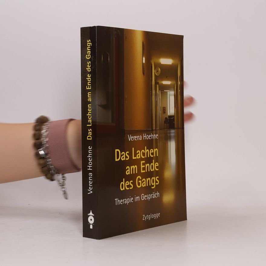 Verena Hoehne-Weber Das Lachen am Ende des Gangs