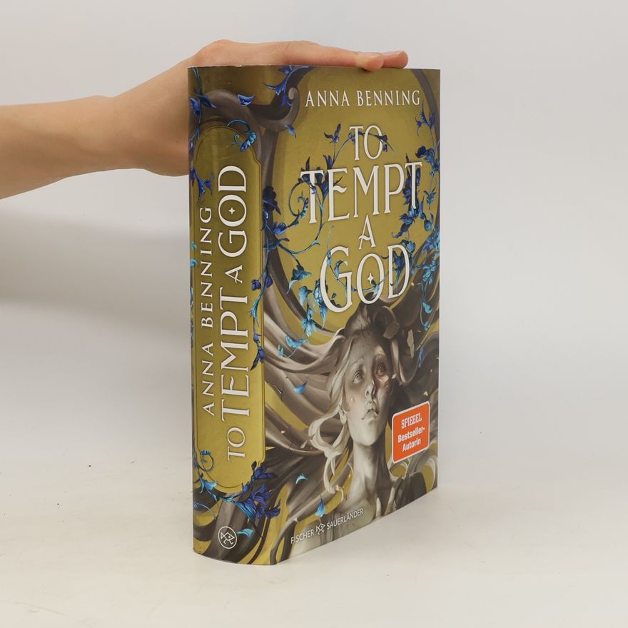 Anna Benning To Tempt a God