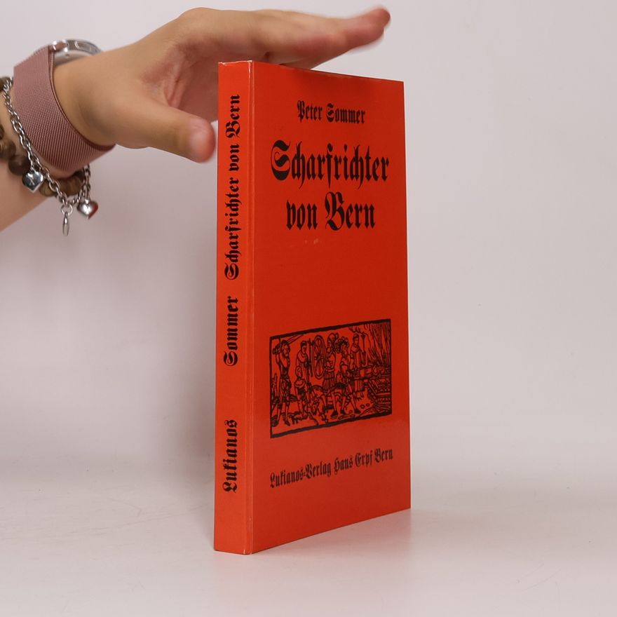 Peter Sommer Scharfrichter von Bern