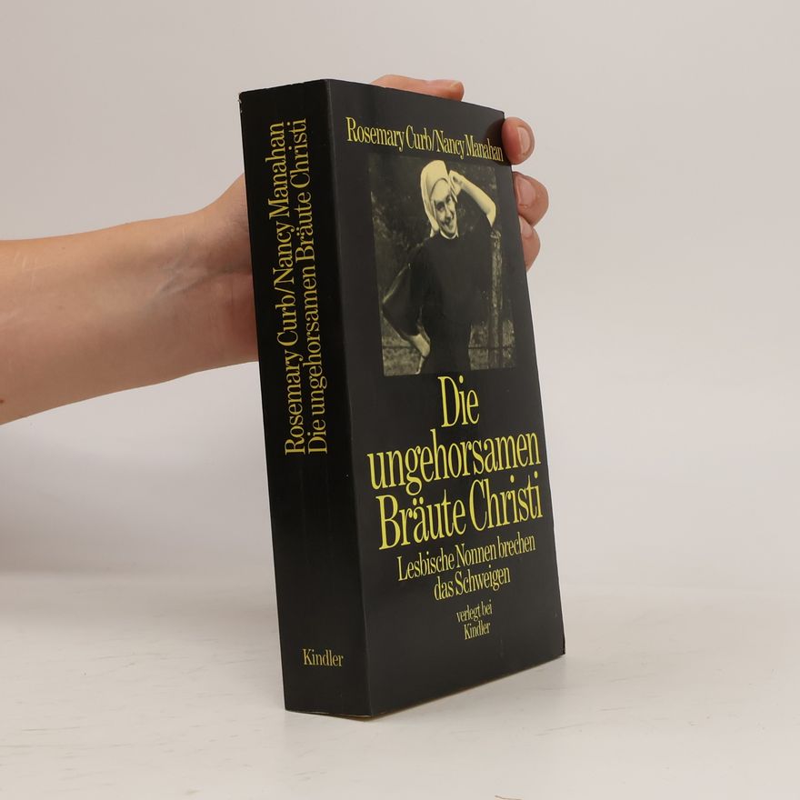 Rosemary Curb Die ungehorsamen Bräute Christi