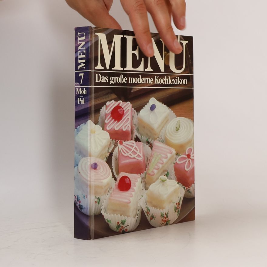 Autorenkollektiv Menu 7. Das große moderne Kochlexikon