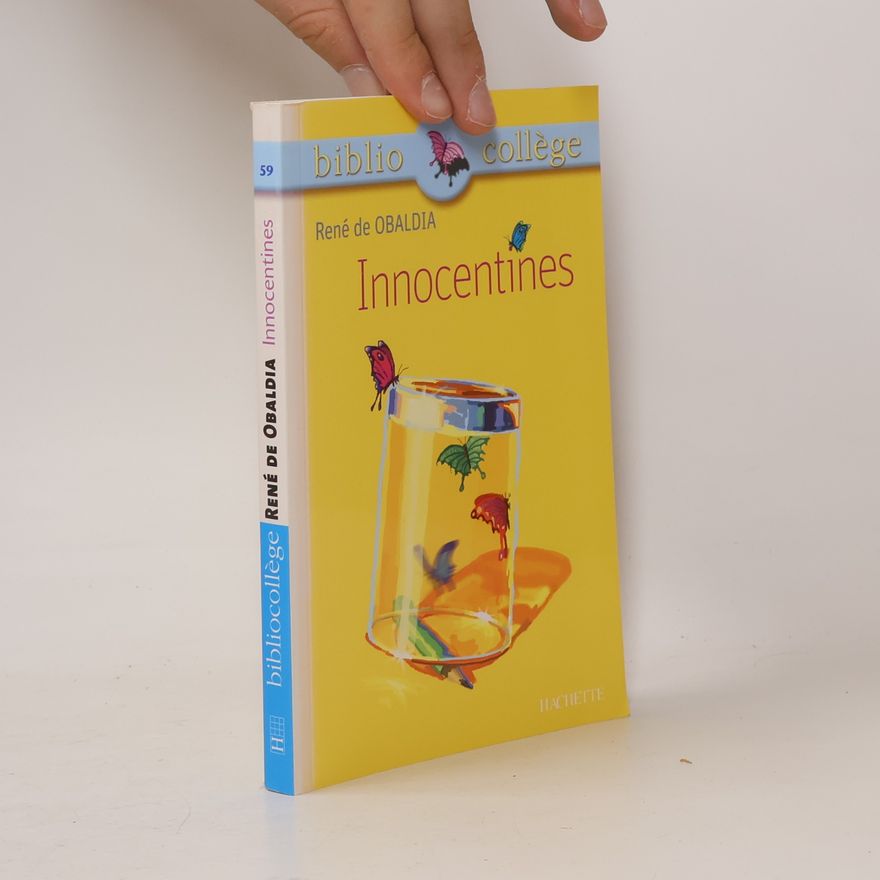 René de Obaldia Bibliocollège - Innocentines, René de Obaldia