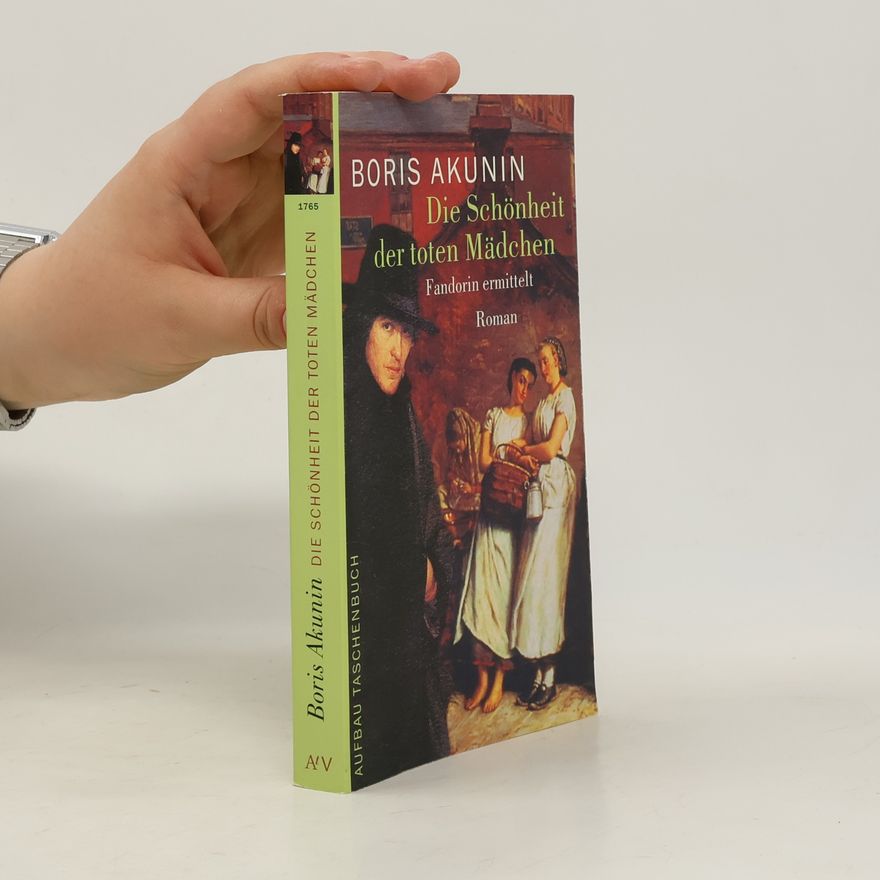 Boris Akunin Die Schönheit der toten Mädchen