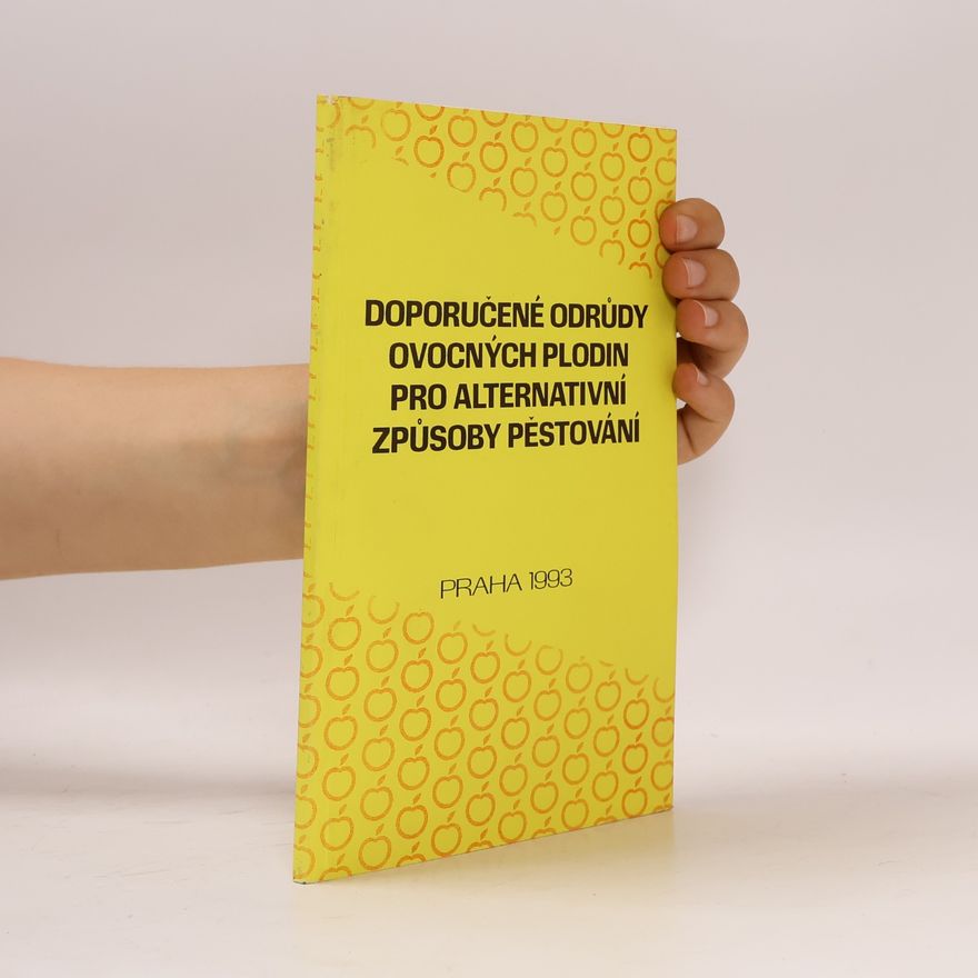 Auteurscollectief Doporučené odrůdy ovocných plodin pro alternativní způsoby pěstování