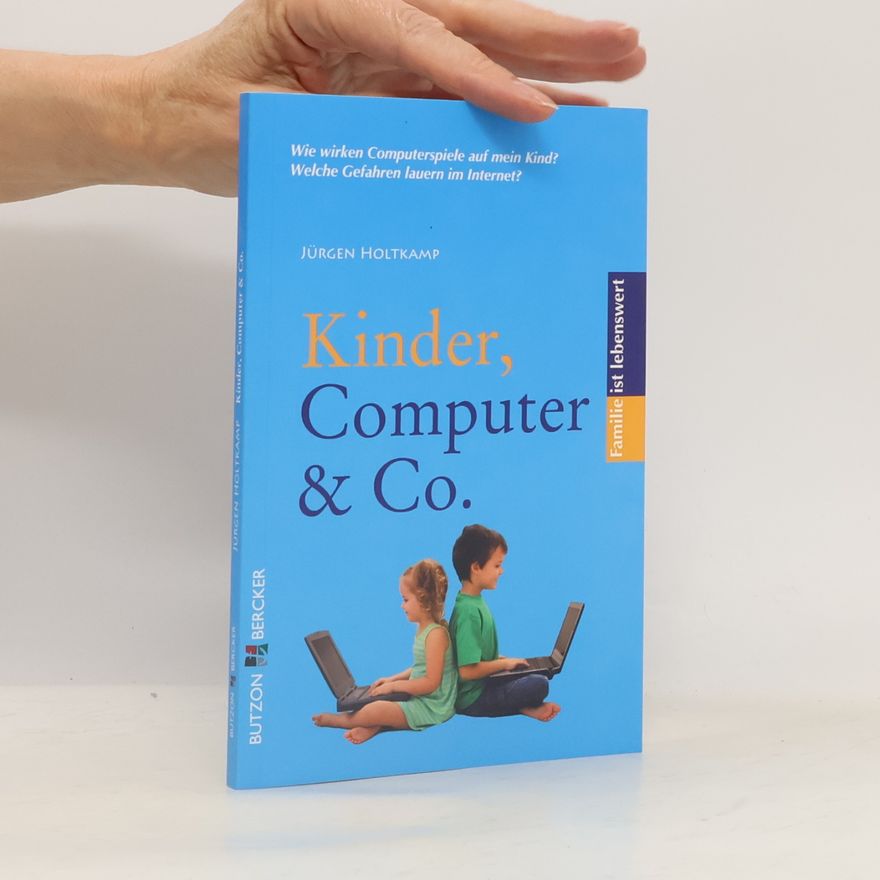 Jürgen Holtkamp Kinder, Computer & Co.