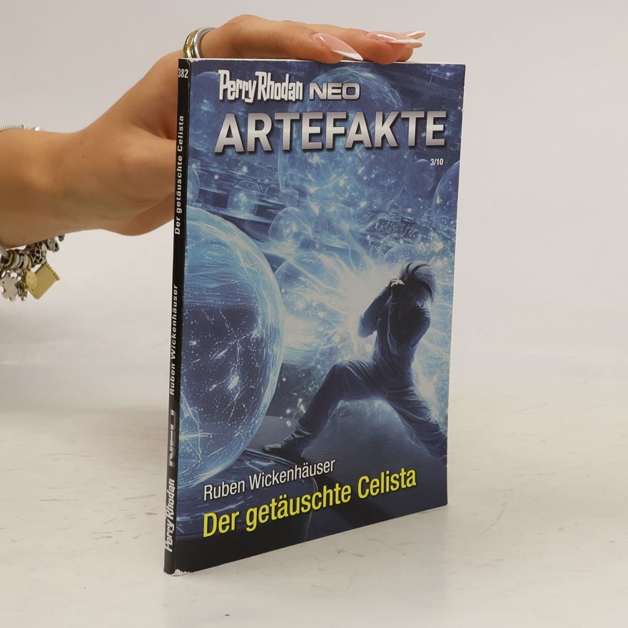 Ruben Wickenhäuser Perry Rhodan Neo 382. Der getäusche Celista