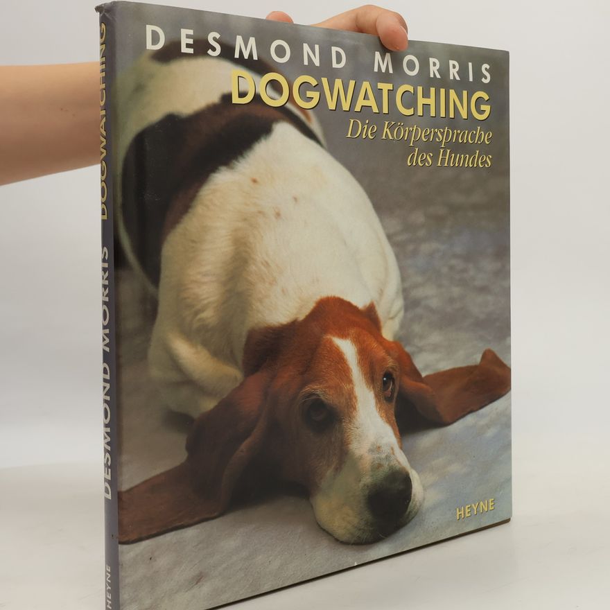 Desmond Morris Dogwatching